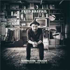 Fred Raspail - Warngauer Strasse (French Ghost Songs Part 4) album flac