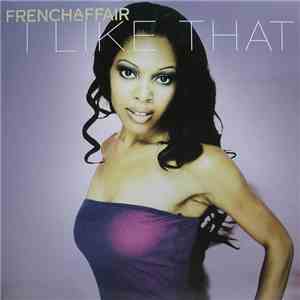 French Affair - I Like That album flac