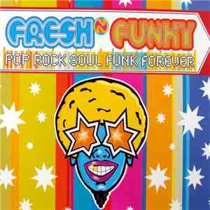 Fresh N Funky - Pop Rock Soul Funk Forever album flac