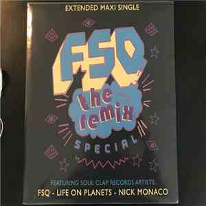 FSQ, Nick Monaco, Life On Planets - The Remix Special - Maxi Single album flac