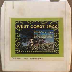 Gerry Mulligan, Chet Baker, Chico Hamilton, Buddy Collette, Gerald Wiggins - West Coast Jazz album flac