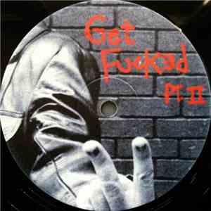 Get Fucked - Pt. 2 album flac