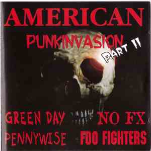 Green Day, NO FX, Pennywise, Foo Fighters - American Punkinvasion Part II album flac