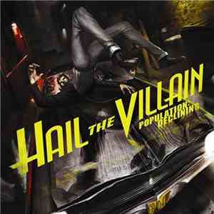 Hail The Villain - Population: Declining album flac