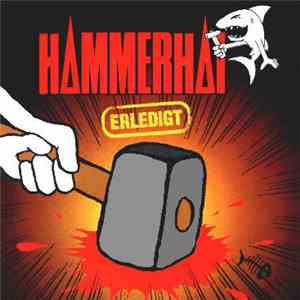 Hammerhai - Erledigt album flac