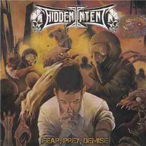 Hidden Intent - Fear, Prey, Demise album flac