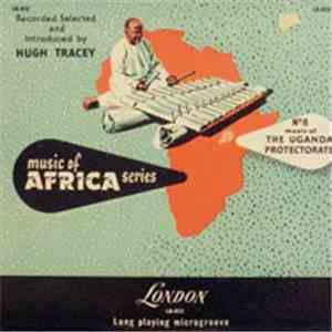 Hugh Tracey - Music Of The Uganda Protectorate album flac