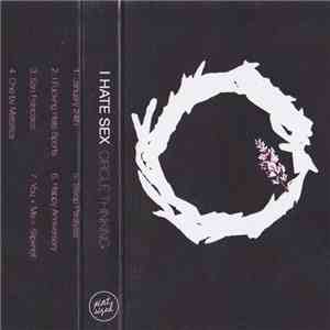 I Hate Sex - Circle Thinking album flac