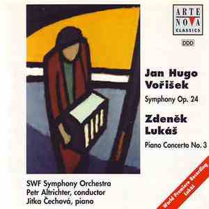 Jan Hugo Voříšek, Zdeněk Lukáš, SWF Symphony Orchestra, Petr Altrichter, Jitka Čechová - Symphony Op. 24 / Piano Concerto No. 3 album flac