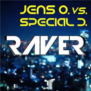 Jens O. vs. Special D. - Raver album flac