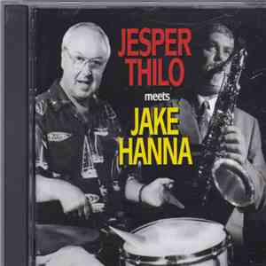 Jesper Thilo, Jake Hanna - Jesper Thilo Meets Jake Hanna album flac
