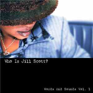 Jill Scott - Who Is Jill Scott? - Words And Sounds Vol.1 album flac