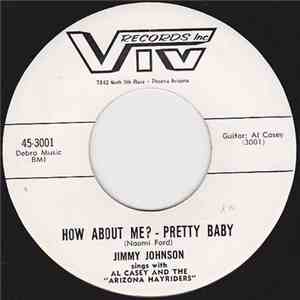 Jimmy Johnson  Sings With Al Casey And The Arizona Hayriders - Cat Daddy / How About Me? - Pretty Baby album flac