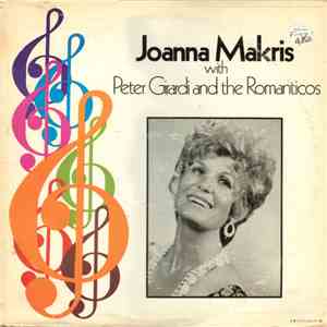 Joanna Makris With Peter Girardi And The Romanticos - Joanna Makris With Peter Girardi And The Romanticos album flac