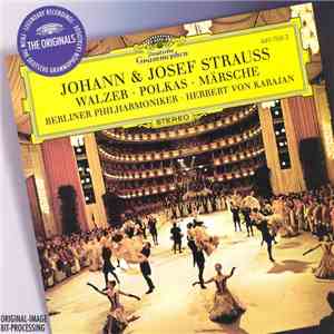 Johann Strauss, Josef Strauss, Berliner Philharmoniker, Herbert von Karajan - Walzer - Polkas - Märsche album flac