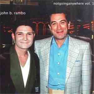 John B. Rambo - Notgoinganywhere Vol. 1 album flac