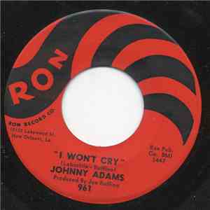 Johnny Adams - I Won't Cry / Who You Are album flac