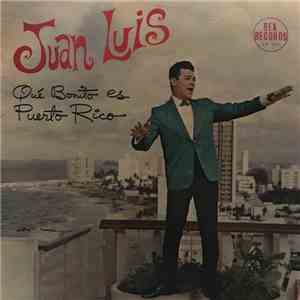 Juan Luis Trio - Que Bonita Es Puerto Rico album flac