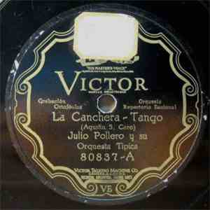 Julio Pollero Y Su Orquesta Típica - La Canchera / Sonaste Viejo album flac