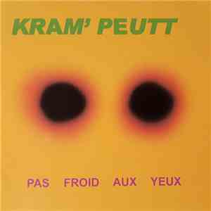 Kram' Peutt - Pas Froid Aux Yeux album flac
