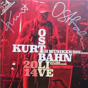 Kurt Ostbahn Und Die Musiker Seines Vertrauens - Live 2014 Auf Der Kaiserwiese Vol. 3 & 4 album flac
