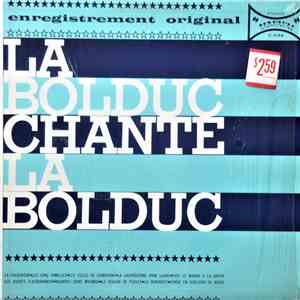 La Bolduc - La Bolduc Chante La Bolduc album flac