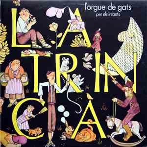 La Trinca - L'Orgue De Gats Per Els Infants album flac