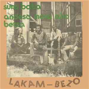 Lakam-Bezo - Andeso Mora Aho Betsa / Sura Baba album flac