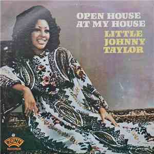 Little Johnny Taylor - Open House At My House album flac