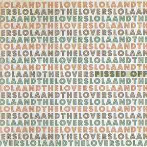 Lola And The Lovers - Pissed Off album flac