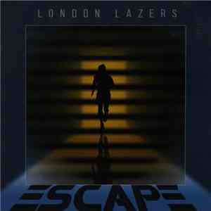 London Lazers - Escape album flac