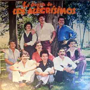 Los Alegrisimos - La Alegría De Los Alegrisimos album flac
