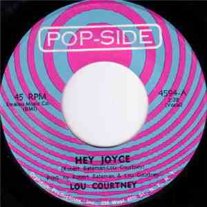 Lou Courtney - Hey Joyce / I'm Mad About You album flac