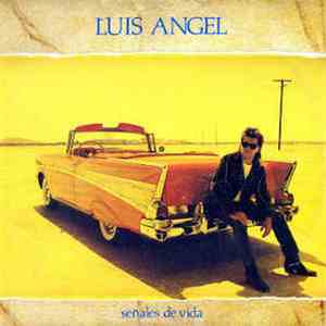 Luis Angel - Señales De Vida album flac