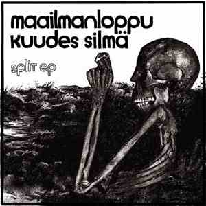 Maailmanloppu / Kuudes Silmä - Split Ep album flac