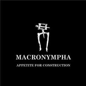 Macronympha - Appetite For Construction album flac