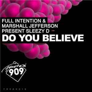 Marshall Jefferson & Full Intention Present Sleezy D - Do You Believe album flac