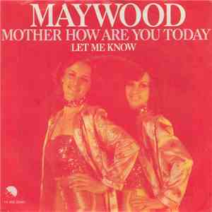 Maywood - Mother How Are You Today album flac
