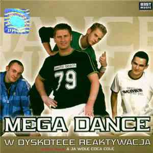 Mega Dance - W Dyskotece Reaktywacja album flac
