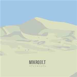 MIKROBI.T - Afronauts album flac