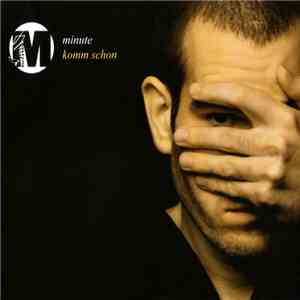 Minute - Komm Schon album flac