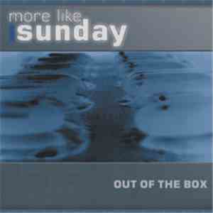 More Like Sunday - Out Of The Box album flac