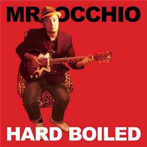 Mr. Occhio - Hard Boiled album flac