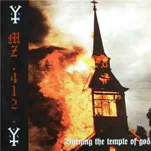 Mz.412 - Burning The Temple Of God album flac