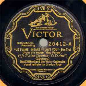 Nat Shilkret And The Victor Orchestra - "Je T'aime" Means "I Love You" / Cheritza album flac