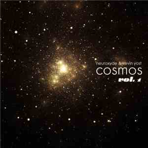 Neuroxyde & Kevin Yost - The Cosmos Vol. 1 album flac