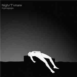 Nigh/Tmare - Hypnagogia album flac
