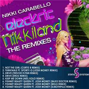 Nikki Carabello - Electric Nikkiland (The Remixes) album flac