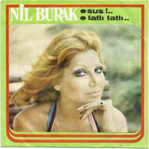 Nil Burak - Sus! / Tatlı Tatlı album flac