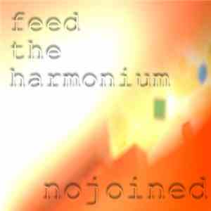 nojoined - Feed The Harmonium album flac
